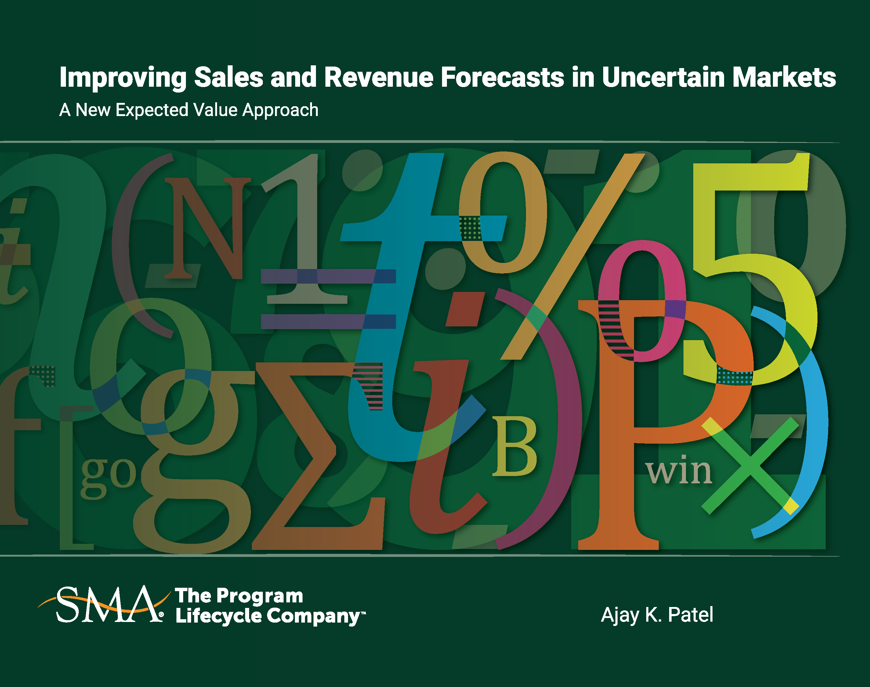 Improving Sales and Revenue Forecasts in Uncertain Markets